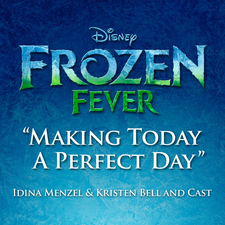 frozen_fever_single-cover-making-today-a-perfect-day